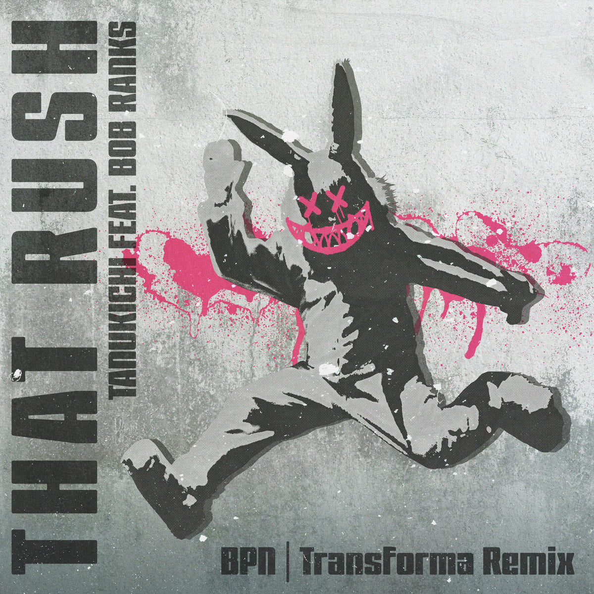 NOE-050 Tanukichi feat. Bob Ranks - That Rush (BPN | Transforma Remix)