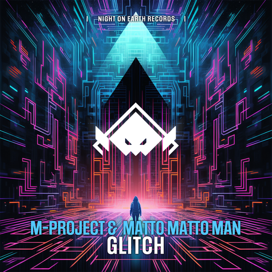 NOE-026 M-Project & Matto Matto Man - Glitch