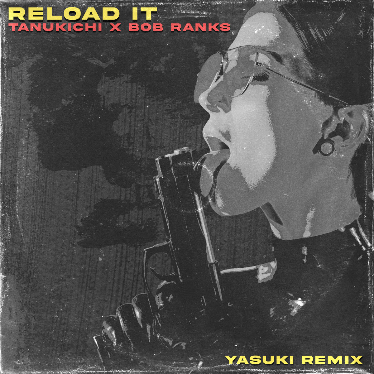 NOE-049-1 Tanukichi feat. Bob Ranks - Reload It (YASUKI Remix)