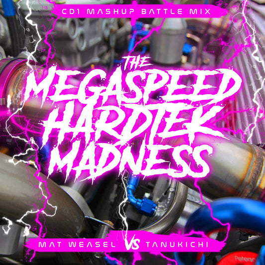 Mat Weasel vs Tanukichi - Megaspeed Hardtek Madness (FREE DOWNLOAD)