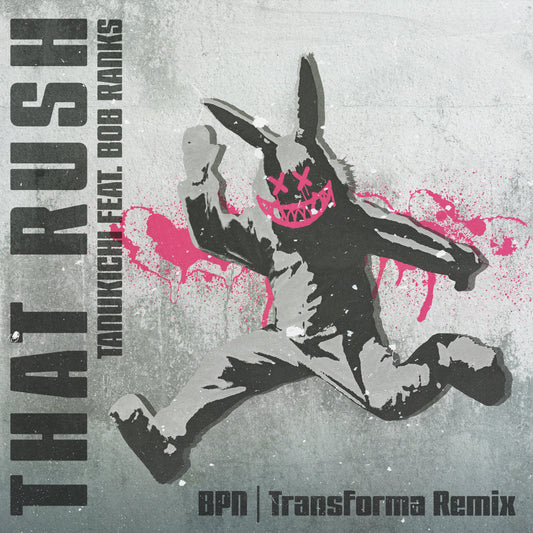 NOE-050 Tanukichi feat. Bob Ranks - That Rush (BPN | Transforma Remix)