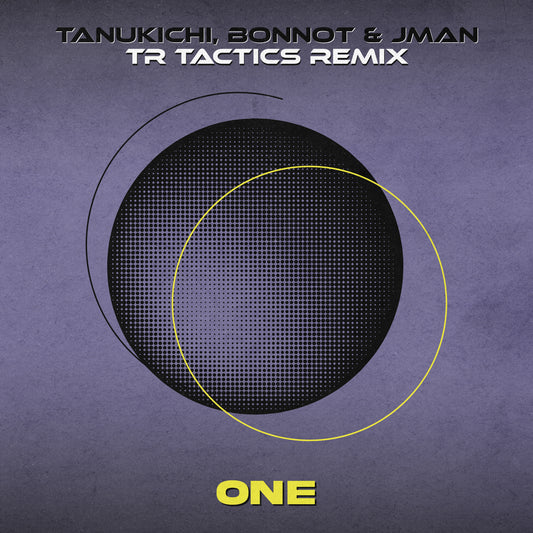 NOE-047 Tanukichi, Bonnot & Jman - One (TR Tactics Remix)