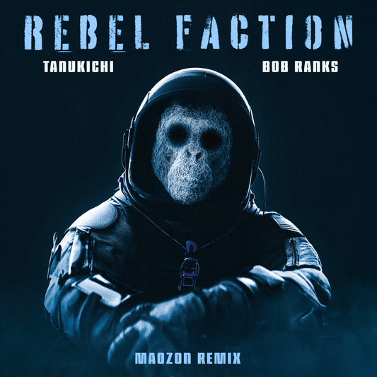 NOE-042 Tanukichi ft. Bob Ranks - Rebel Faction (Maozon Remix)